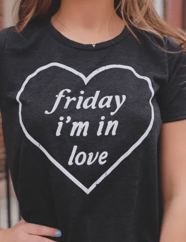 Friday I'm in Love T-Shirt -S-3XL- 3 Colors