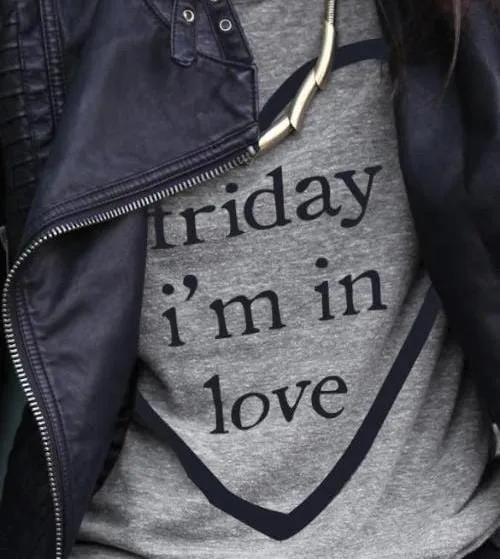 Friday I'm in Love T-Shirt -S-3XL- 3 Colors